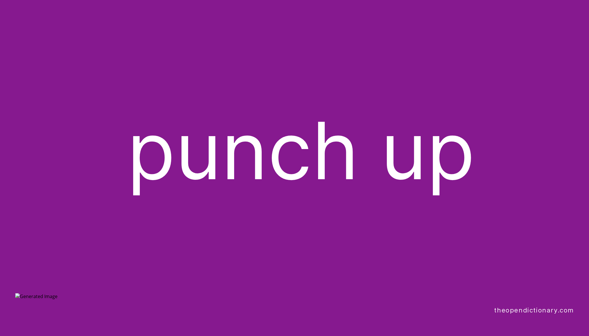 punch-up-phrasal-verb-punch-up-definition-meaning-and-example